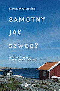 Samotny jak Szwed? - Katarzyna Tubylewicz - ebook + książka
