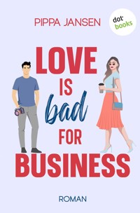 Love Is Bad For Business - Pippa Jansen - ebook