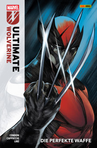 ULTIMATE WOLVERINE 1 - DIE PERFEKTE WAFFE - Chris Condon - ebook