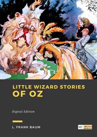 Little wizard stories of Oz - L. Frank Baum - ebook