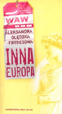 Inna Europa - Olędzka-Frybesowa Aleksandra - książka