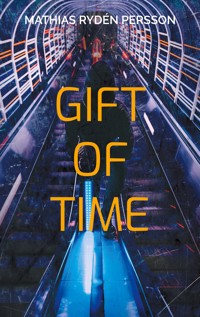 Gift of time - Mathias Rydén Persson - ebook