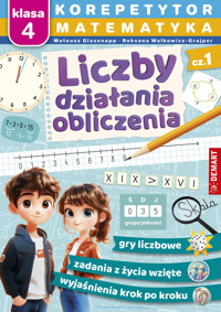 Korepetytor. Matematyka. Klasa 4. Część 1: Liczby, działania, obliczenia - Mateusz Glasenapp - książka