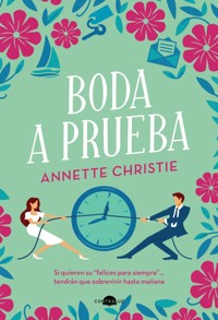 Boda a prueba - Christie Annette - ebook