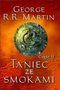 Taniec ze smokami część II - George R.R. Martin - książka