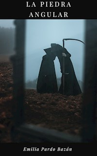 La Piedra Angular - Émilia Pardo Bazan - ebook