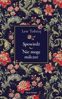 Spowiedź / Nie mogę milczeć - Lew Tołstoj - książka