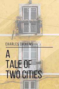 A Tale of Two Cities - Dickens Charles - ebook