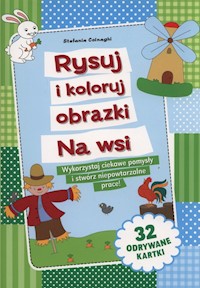 Rysuj i koloruj obrazki Na wsi - Colnaghi Stefania - książka