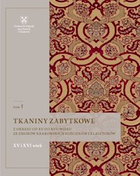 Tkaniny zabytkowe z okresu od XV do XVII wieku ze zbiorów krakowskich kościołów i klasztorów Tom 1 - Krupa Natalia - książka