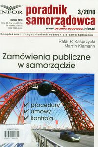 Poradnik samorządowca 3/2010 Zamówienia publiczne w samorządzie - Kasprzycki Rafał R., Klamann Marcin - książka