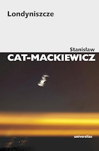 Londyniszcze - Stanisław Cat-Mackiewicz - książka