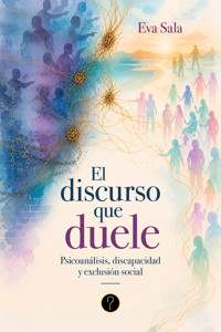 El discurso que duele - Eva Sala - ebook