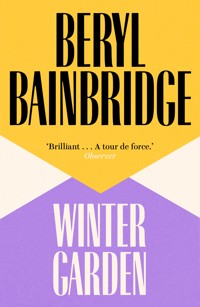 Winter Garden - Beryl Bainbridge - ebook