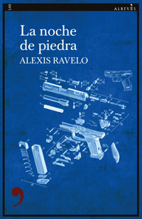 La noche de piedra - Alexis Ravelo - ebook