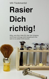Rasier Dich richtig! - Ulli Tückmantel - ebook