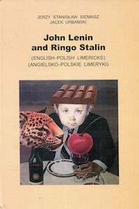 John Lenin and Ringo Stalin - Siemasz Jerzy Stanisław, Urbański Jacek - książka