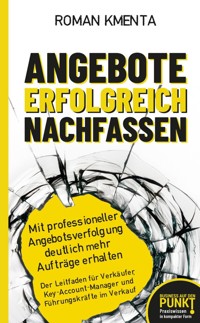 Angebote erfolgreich nachfassen - Roman Kmenta - ebook