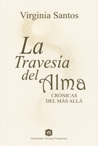 La Travesía Del Alma - Virgínia Santos - ebook