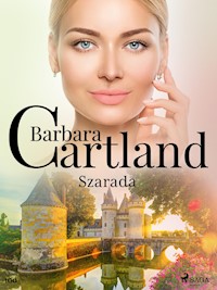 Szarada - Ponadczasowe historie miłosne Barbary Cartland - Barbara Cartland - ebook