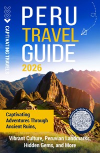 Peru Travel Guide - Captivating Travels - ebook