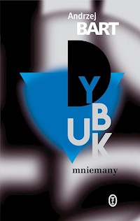 Dybuk mniemany - Andrzej Bart - ebook + książka