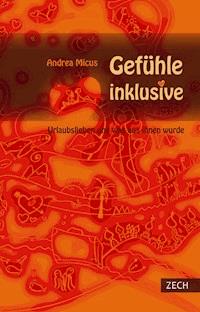Gefühle inklusive - Andrea Micus - ebook