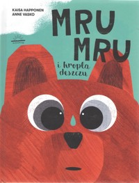 Mru Mru i kropla deszczu - Happonen Kaisa - książka