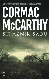 Strażnik sadu - Cormac McCarthy - ebook + książka