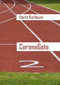 CoronaGate - Horst Karbaum - ebook