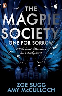 The Magpie Society One for Sorrow - Sugg Zoe, McCulloch Amy - książka