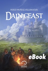 Dain Geast: El Druida Azul - Hugo Muñoz Villanueva - ebook