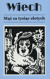 Mąż za tysiąc złotych - Stefan Wiechecki "Wiech" - książka