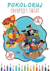 Pokoloruj chłopięcy swiat -  - książka