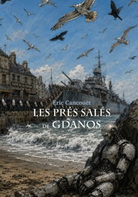 Les prés salés de Gdanos - Eric Cancouët - ebook