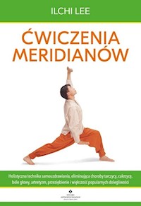 Ćwiczenia meridianów - Ilchi Lee - książka