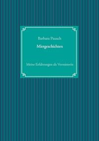 Mietgeschichten - Barbara Pausch - ebook