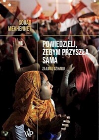 Powiedzieli, żebym przyszła sama - Souad Mekhennet - książka