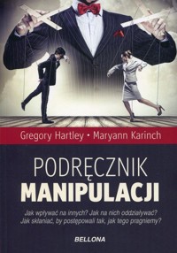 Podręcznik manipulacji - Hartley Gregory,Karinch Maryann - książka