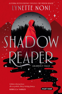 Shadow Reaper. Grabieżcy magii. Tom 1 - Lynette Noni - książka