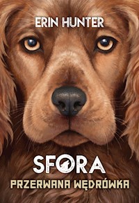 Sfora. Przerwana wędrówka - Erin Hunter - ebook