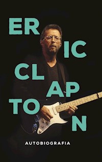 Eric Clapton Autobiografia - Clapton Eric - książka