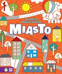 Koloruję według klucza Miasto -  - książka