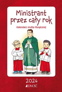Ministrant przez cały rok 2026 Kalendarz służby liturgicznej -  - książka