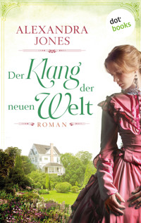 Der Klang der neuen Welt - Alexandra Jones - ebook