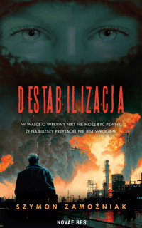 Destabilizacja - Szymon Zamożniak - ebook + audiobook