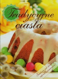 Tradycyjne ciasta -  - książka