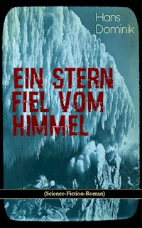 Ein Stern fiel vom Himmel (Science-Fiction-Roman) - Hans Dominik - ebook