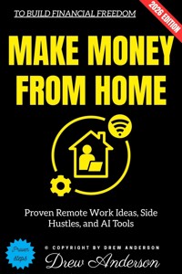 Make Money from Home: - Drew Anderson - ebook