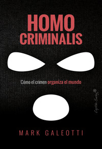 Homo criminalis - Galeotti Mark - ebook